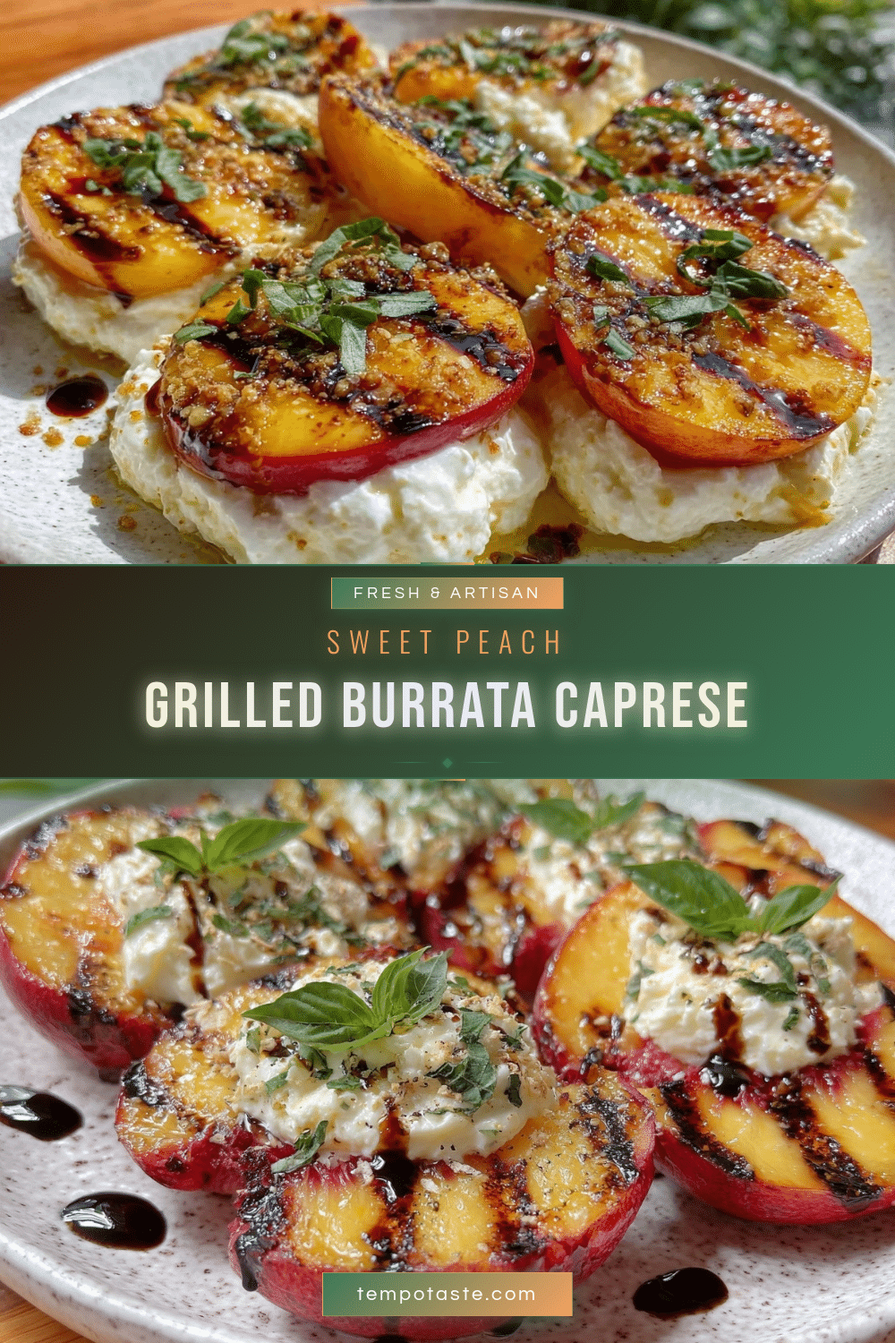 Fresh Grilled Peach and Burrata Caprese Salad recipe