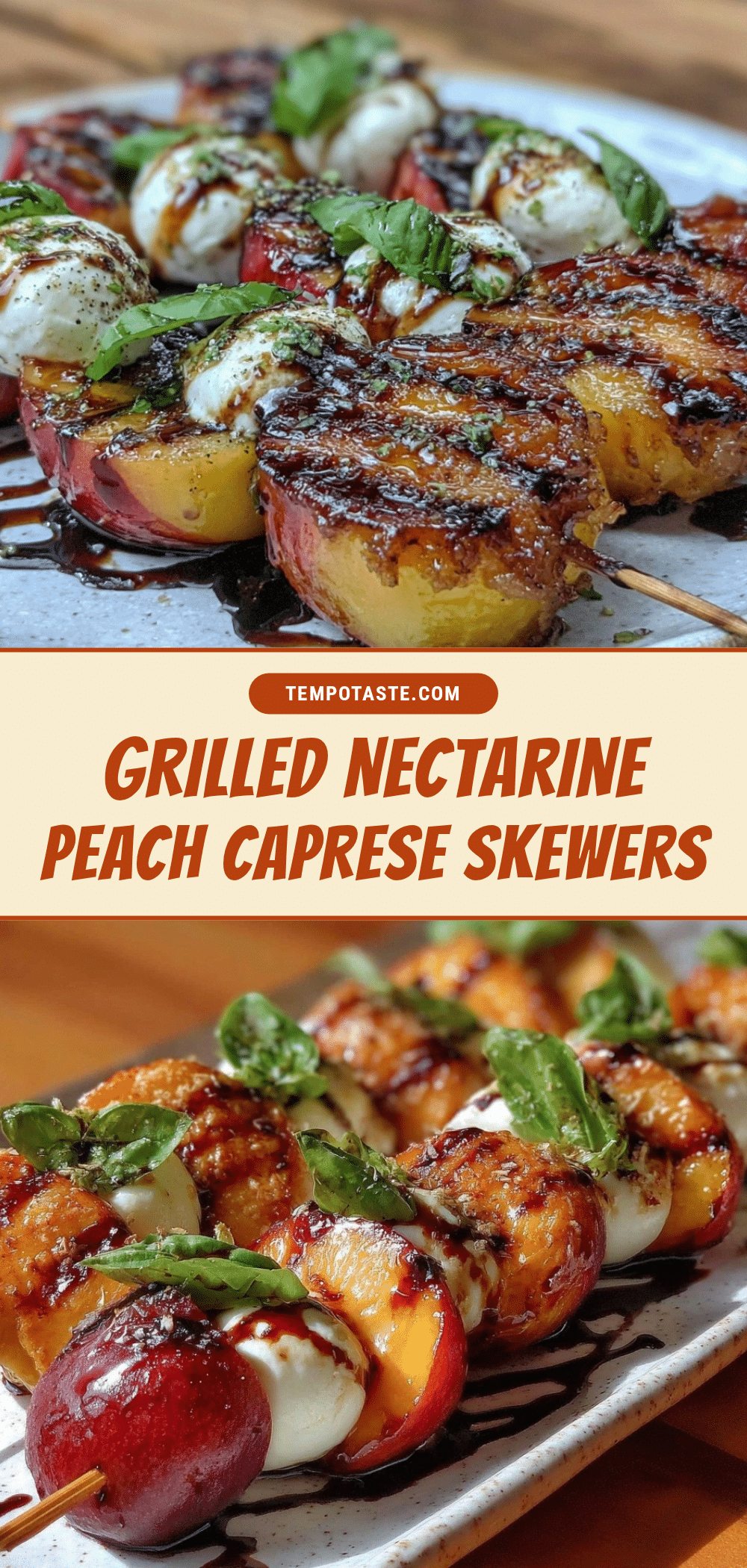 fresh grilled nectarine peach caprese skewers recipe